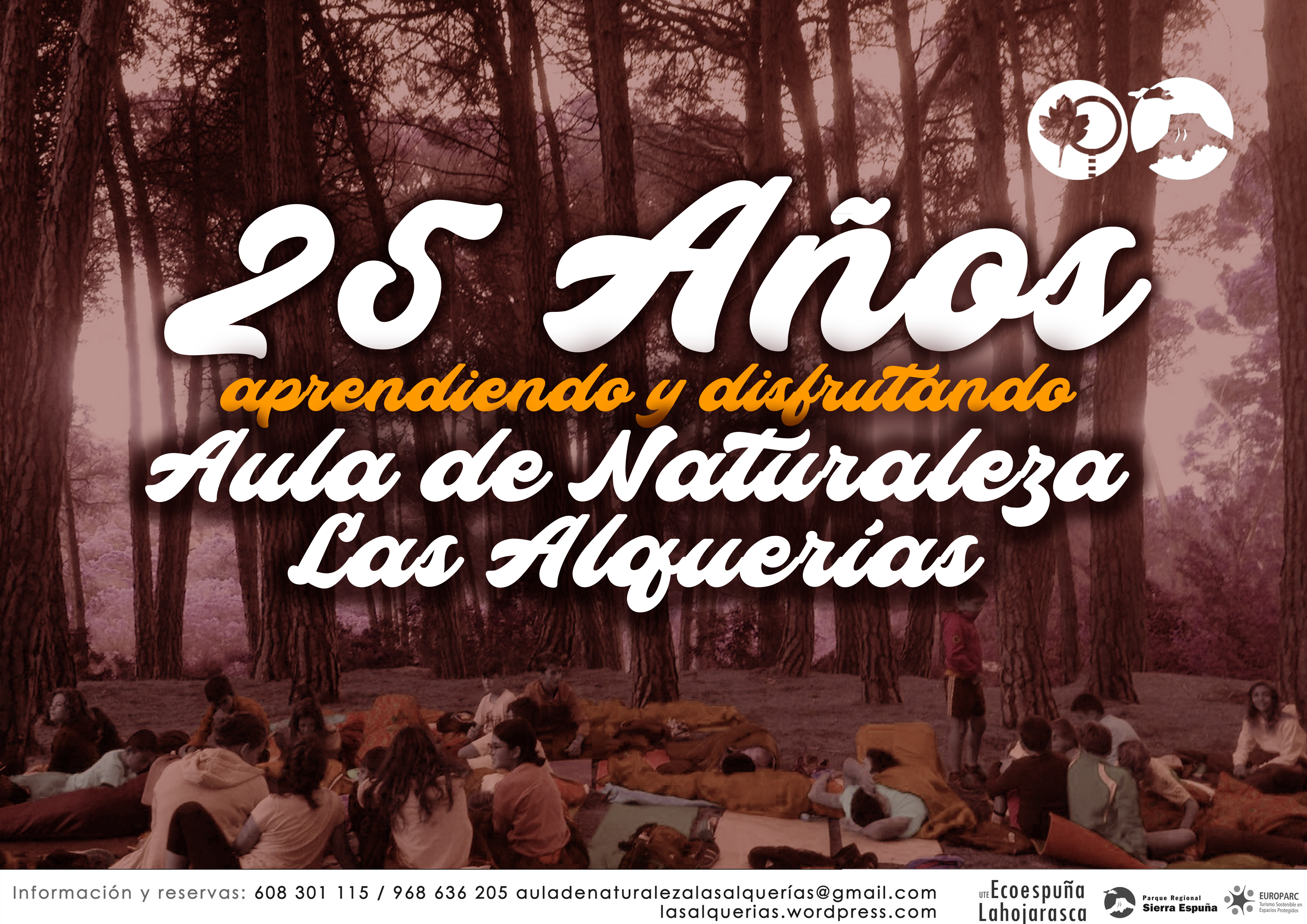 CAMPAMENTOS DE VERANO EN SIERRA ESPUÑA, 25 AÑOS APRENDIENDO Y DISFRUTANDO EN EL AULA DE NATURALEZA DE LAS ALQUERÍAS. 1 25años